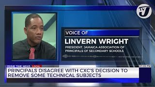 Prinicipals Disagree with CXC's Decision to Remove some Technical Subjects | TVJ News