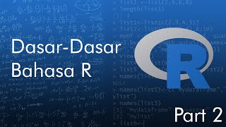Dasar-Dasar Bahasa R (Part 2 - Comment, Variable Assignment, Numeric Casting)