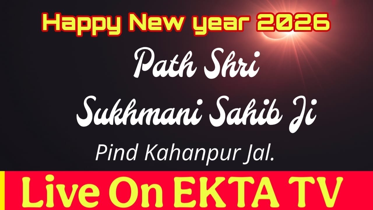Live Path Shri Sukhmani Sahib Ji Pind Kahanpur Jal 1/1/2026Live On EKTA TV 9888453699