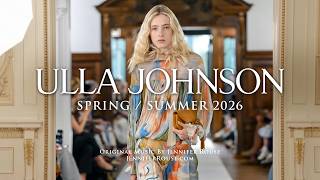 ULLA JOHNSON Spring / Summer 2026 Fashion Show | New York | Original Music by Jennifer Rouse
