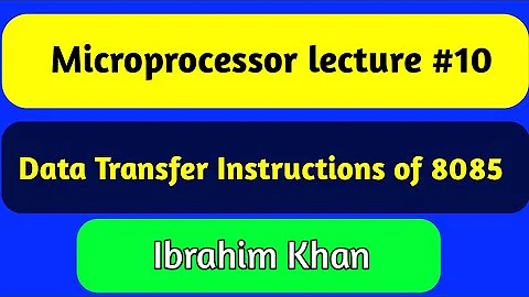 Instruction Set OF 8085 microprocessor, Data transfer instructions of 8085 microprocessor