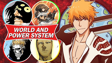 The Entire World of BLEACH Explained