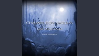 Army Dreamers (feat. Isis Deardon) - Chameleon Dream