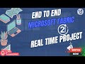 π― Complete Microsoft Fabric Real-Time Project | End-to-End Guide | Customer use case
