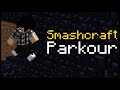 Minecraft smashcraft parkour