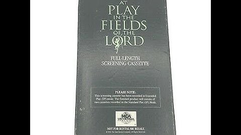 Opening And Closing To At Play In The Fields Of The Lord 1992 Demo VHS (EP Mode)