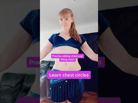 Learn Belly Dance Chest Circles