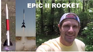 Epic II and Other Rocket Launches