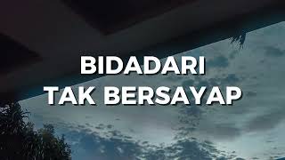 Anji  Bidadari Tak Bersayap lirik