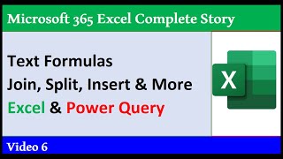 Text Formulas & Functions in Excel Worksheet and Power Query  365 MECS 06