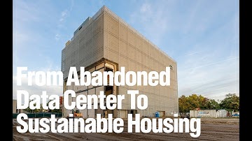From Abandoned Data Center To Sustainable Student Housing
