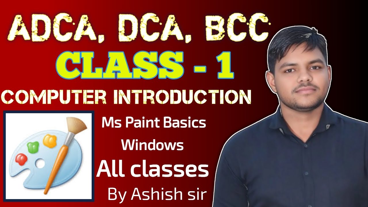 ADCA, DCA, BCC Class 1 | Computer Introduction | MS Paint Basics & Windows | computer class 1