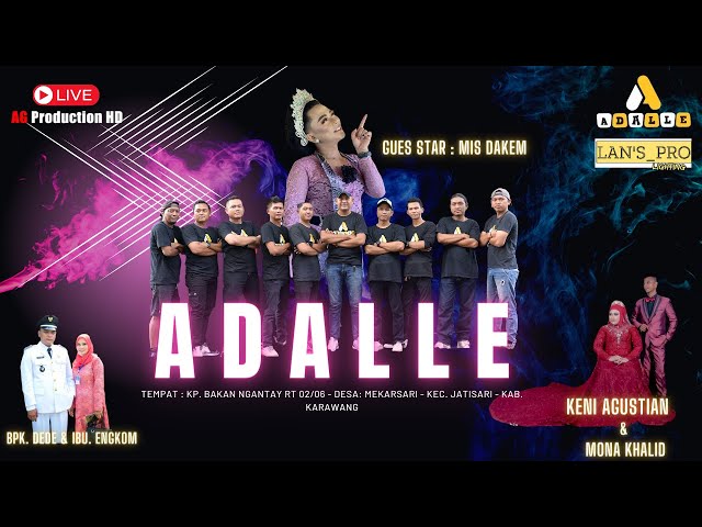 LIVE SIANG ORKES DANGDUT '' ADALLE '' | BAKAN NGANTAY - MEKARSARI  - JATISARI - KARAWANG class=