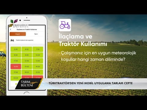 Tarım Bülteni - TürkTraktör'den Yeni Mobil Uygulama 'Tarlam Cepte'