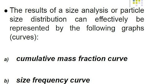 Lecture 4 - Particulate Technology (Particle Size Distribution Curves)