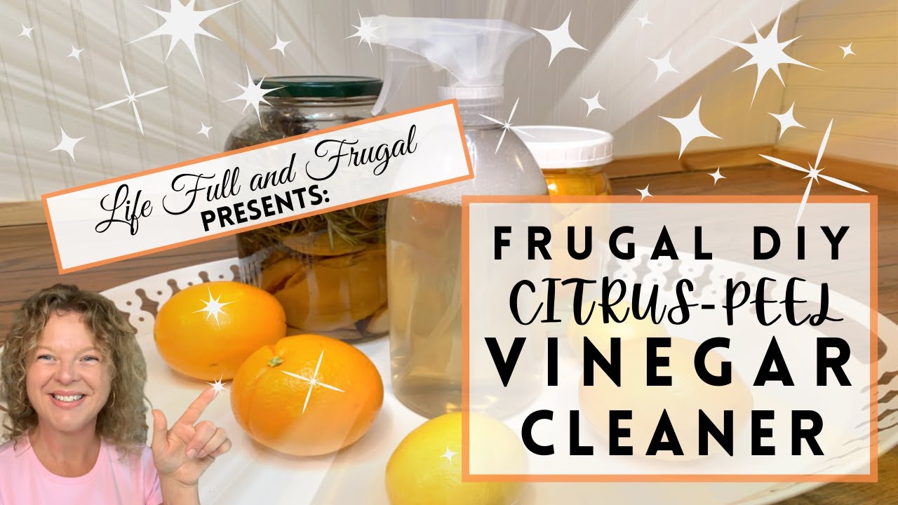 Frugal DIY CitrusPeel Vinegar Cleaner YouTube