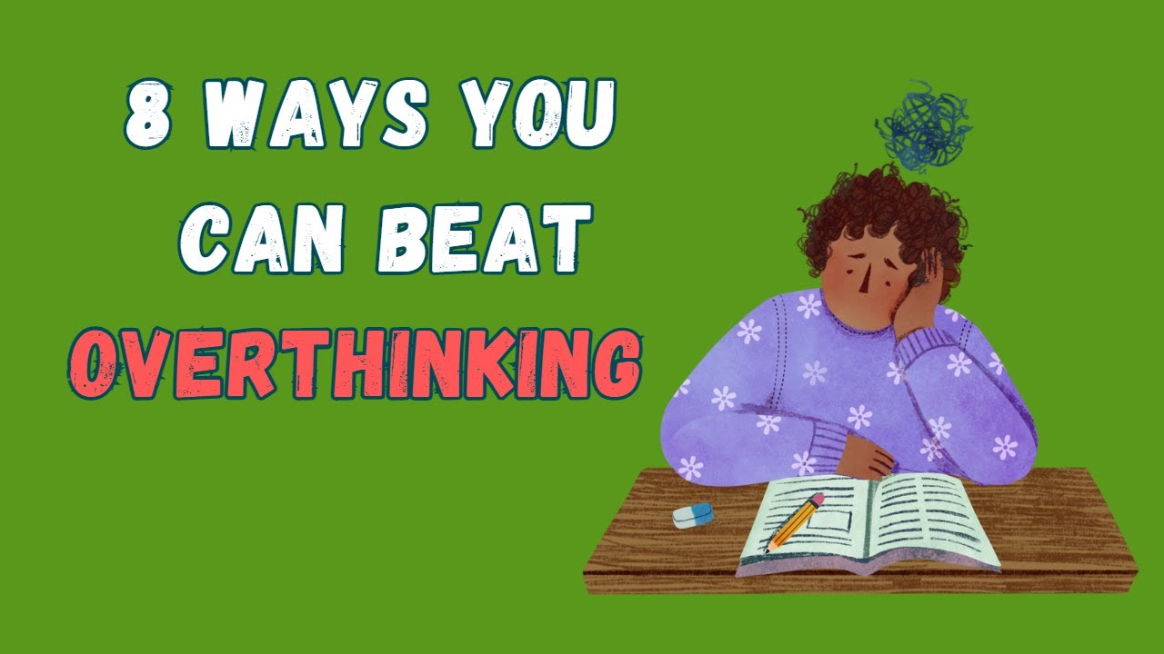 8 Ways you can beat overthinking | @tutorology99 #motivation # ...