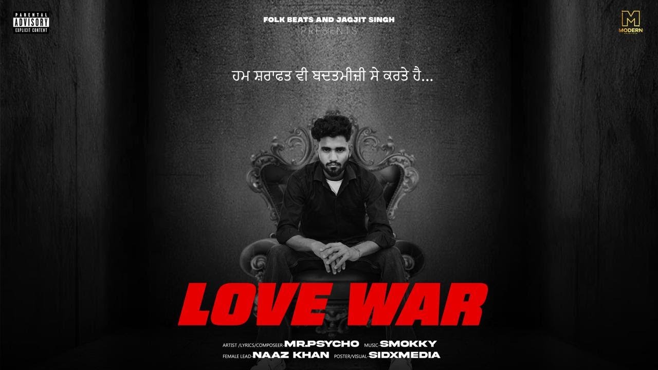 Watch LOVE WAAR | Mr. Psycho | Smokky | Latest punjabi song 2025 on YouTube Watch LOVE WAAR | Mr. Psycho | Smokky | Latest punjabi song 2025 on YouTube