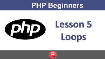 PHP For Beginners| Part 5 - Loops | Codebook Inc