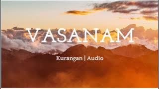 Vasanam | Kurangan | Tamil album songs