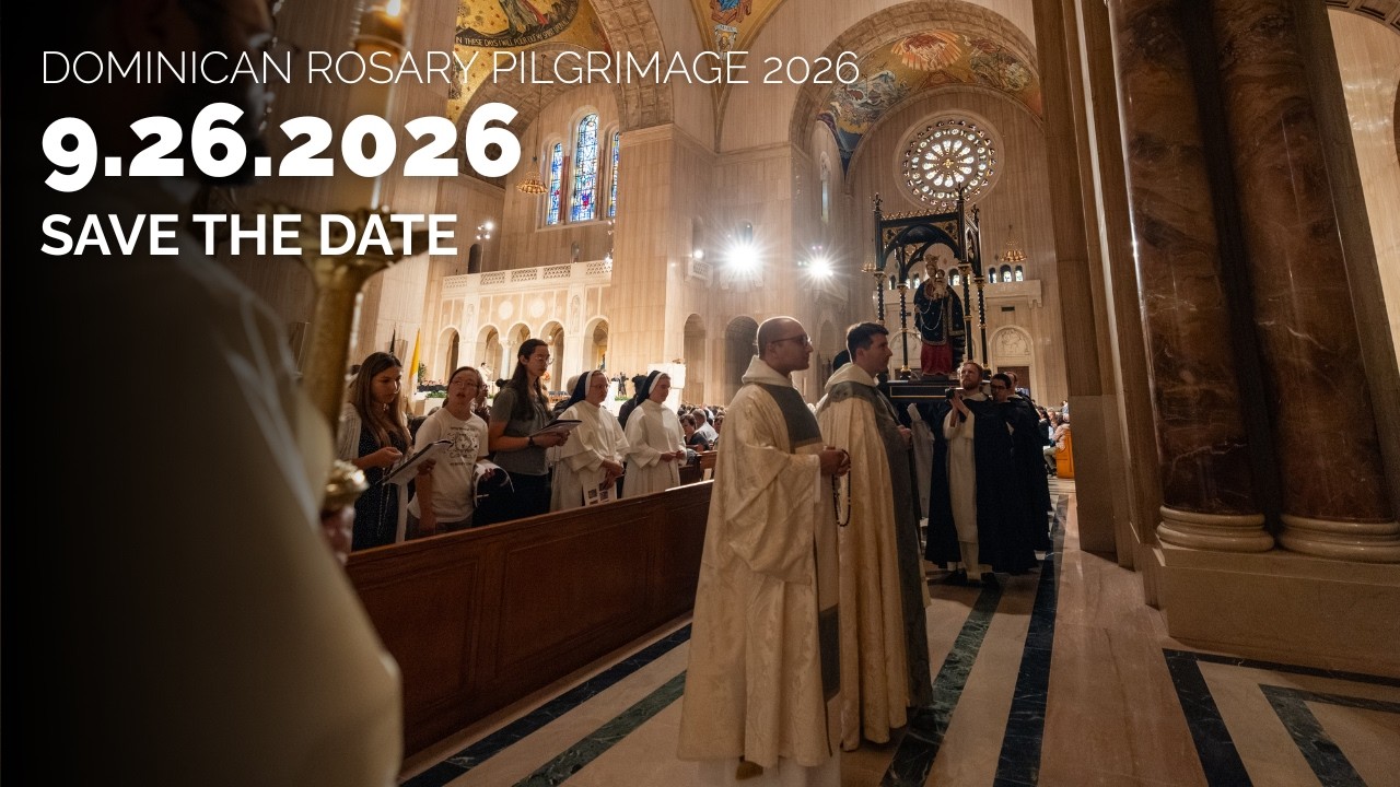 Save the Date for the Dominican Rosary Pilgrimage 2026