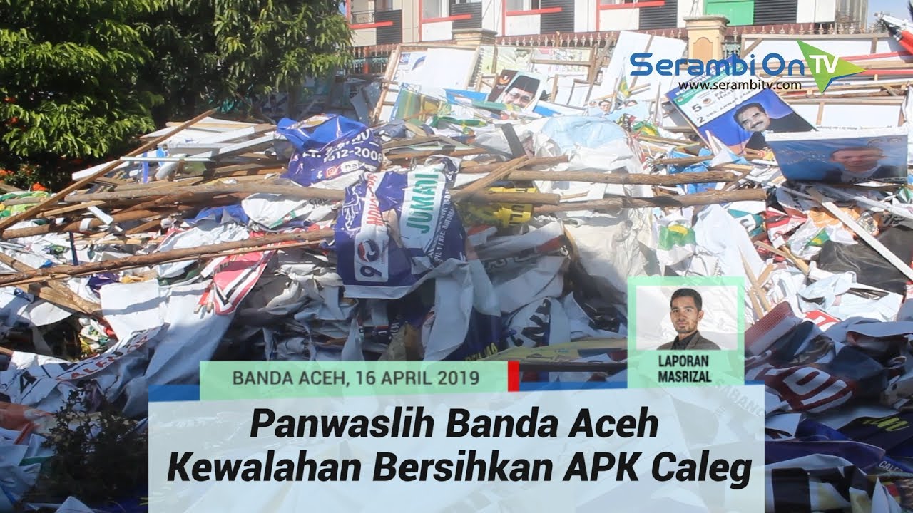 perjalanan ke langkawi Kesadaran Caleg Kurang, Alat Peraga Kampanye Menumpuk di Kantor Panwaslih
