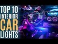 Top 10: Best Interior Car Lights of 2021 / Car Light LED Strip / Music Interior Car Lighting Kit