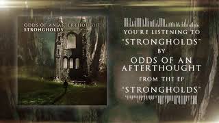 Odds of an Afterthought - "Strongholds"
