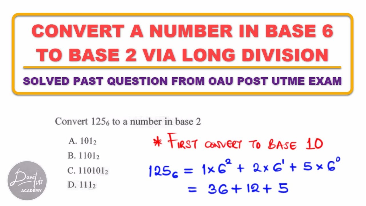 How To Convert A Number In Base 6 To Base 2 OAU Post UTME Past how-to-convert-a-number-in-base-6-to-base-2-oau-post-utme-past