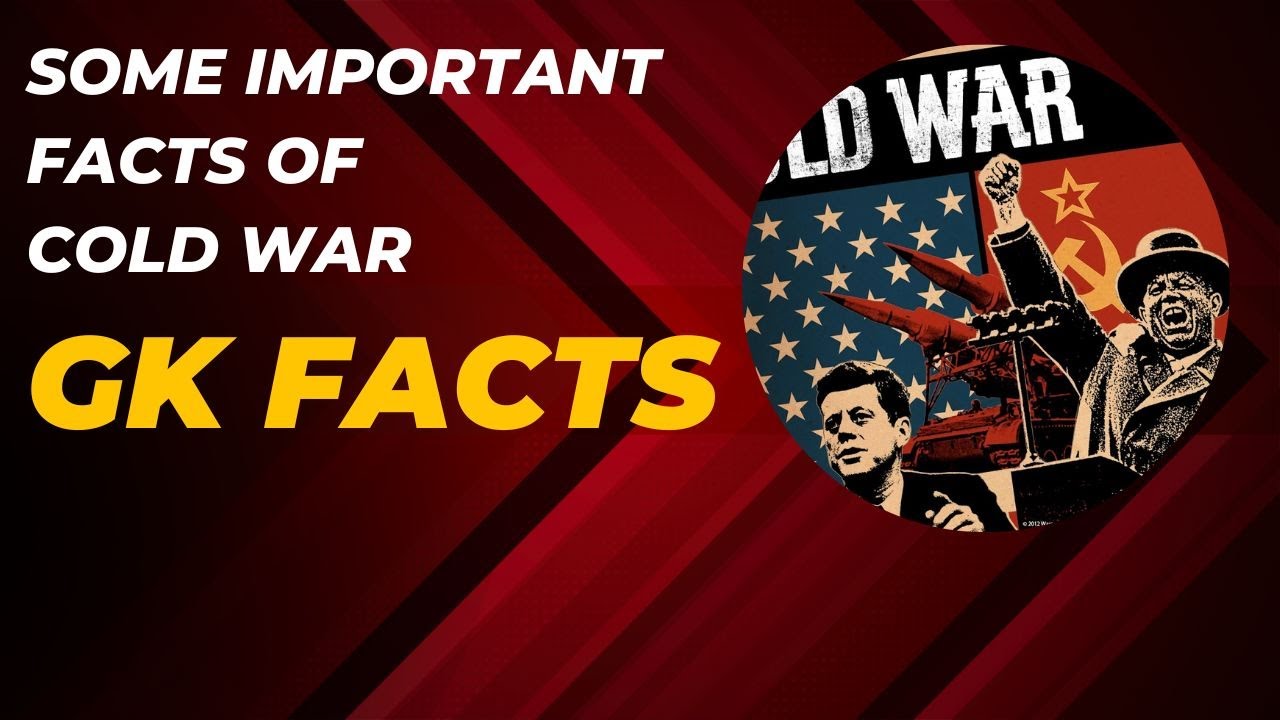 Important Facts of Cold War #coldwar #importantfacts #gkfacts #gk - YouTube