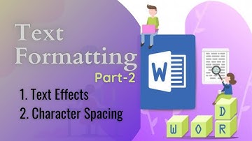 Text Formatting part-2|| Text effects and Character Spacing|| Ms-Word Tutorial-3|| Be Smart