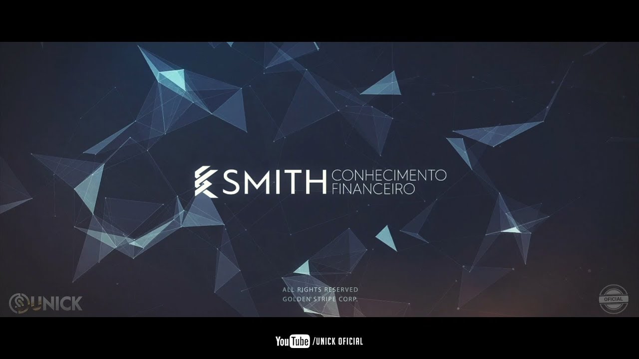 SMITH // Conhecimento Financeiro // Unick Oficial