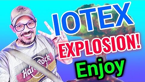 Iotex Enjoy Explosion! || Iotex Price Prediction Update! Iotex Today News