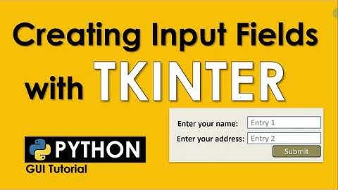 CREATING INPUT FIELD WITH TKINTER |  ENTRY WIDGET OPTIONS AND METHODS | PYTHON TUTORIAL
