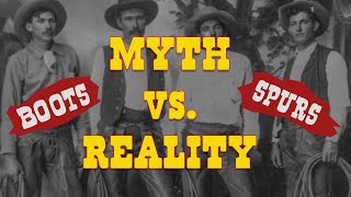 Myth vs  Reality: Boots and Spurs