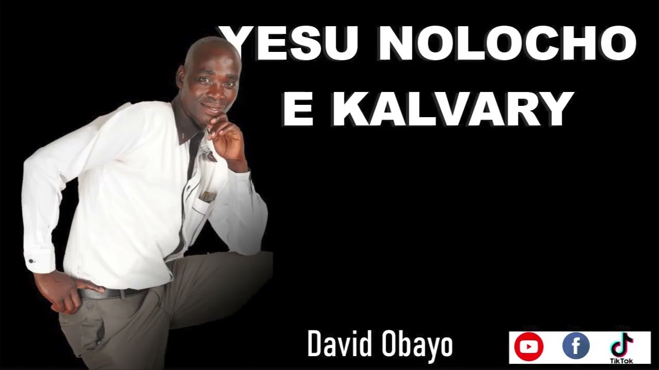 yesu nolocho ekalvary  _Ev.David Obayo #gospepel #John Okidi #ramogi tv    0706795284
