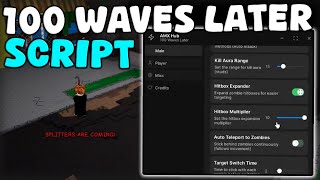 [🩸NEW] Roblox 100 Waves Later Script Auto Farm And Kill Aura Pastebin 2026 Net Worth