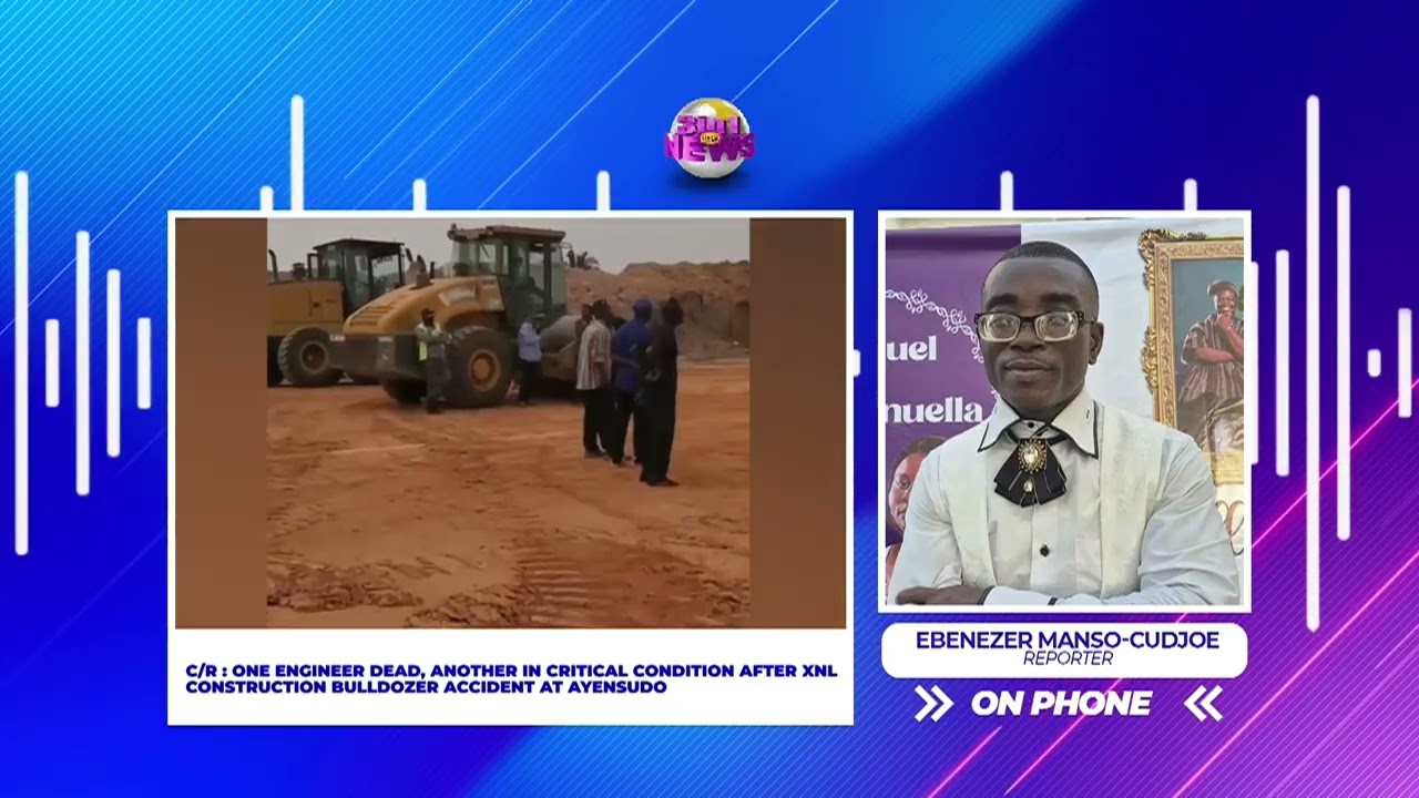 One Engineer D3ad, Another in Critical Condition After XNL Construction Bulldozer Accident at Ayensu