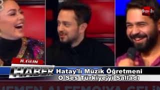 Hatay'lı Müzik Öğretmeni O Ses Türkiye'yi Salladı 8gunhaber