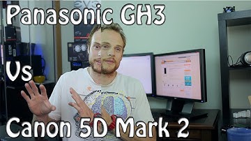 Canon 5D Mark II vs Panasonic GH3 - Review & Video Quality Comparison