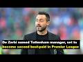Roberto De Zerbi takes charge at Tottenham with lucrative five-year contract