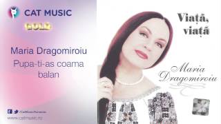 Maria Dragomiroiu - Pupa-ti-as coama balan chords