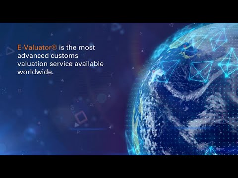 SGS E-Valuator® – your smartest solution for customs valuation