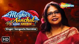 মেঘের আঁচল | Megher Aanchal | Sangeeta Nambiar | Full Album Jukebox | Goutam Ghosal | Bengali Songs