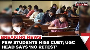 First Edition Of CUET Exams Underway, UGC Chairman Clarifies For No Retest To Be Held | Mirror Now