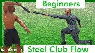 Steel Club Flow for beginners (2018)