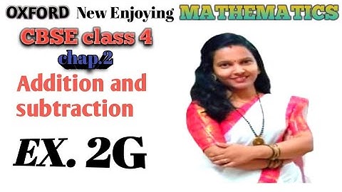 Ex.2G chapter 2 Addition and Subtraction| CBSE Class 4 math|oxford book|How to solve word problems