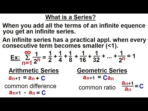 Calculus 2: Infinite Sequences and Series (7 of 62) What is a Series