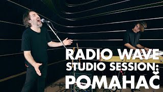 Pomahač: Radio Wave Studio Session