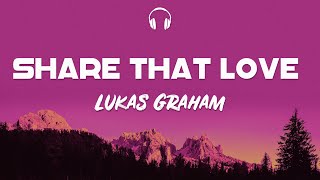 Lyrics 🎧: Lukas Graham - Share That Love ( Ft G.Eazy)